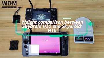 Weight comparison between Skydroid H30 and Skydroid H16