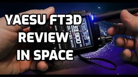 YAESU FT3D - REVIEW IN SPACE