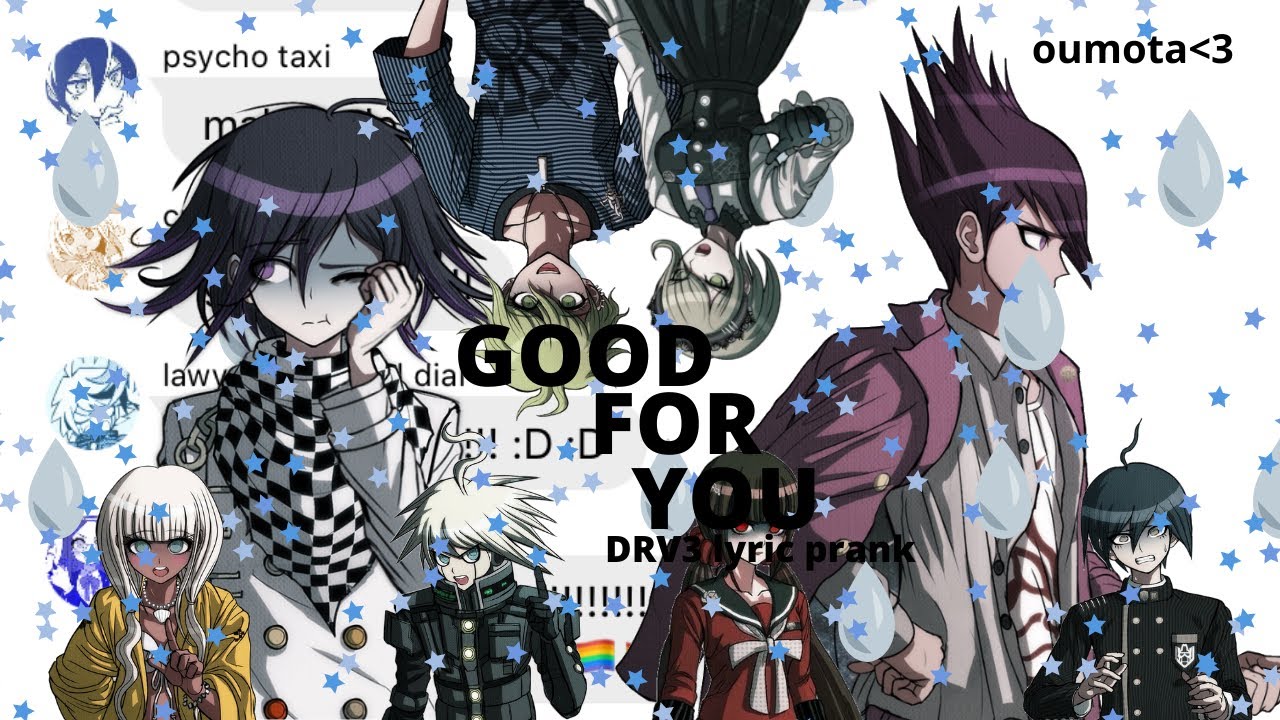 GOOD FOR YOU!!! (dear evan hanson drv3 lyric prank) oumota lyric prank!