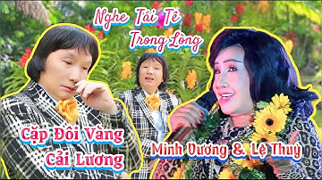 Cặp Đôi Vàng NSND Minh Vương NSND Lệ Thủy Hát Hay Nghe Tái Tê Trong Lòng