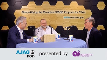AJAG PD Pod S2E5: Demystifying the Canadian SR&ED Program for CPAs