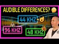 96 khz vs 48 khz vs 44 khz  whats really the best sample rate for audio 2023