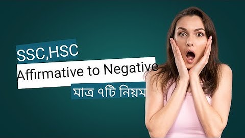 Affirmative to Negative (Transformation of Sentence)-Part 01 | SSC,HSC & Admission Test