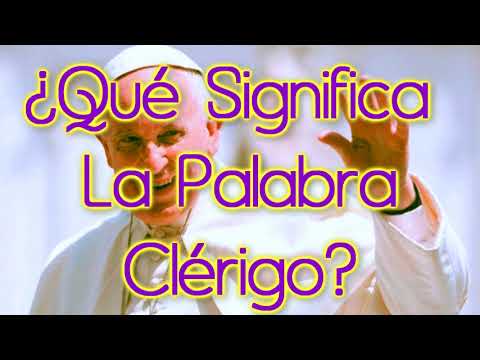 Video: ¿Qué significa clérigo?