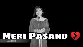 Meri Pasand 💔 New Sad 😭 Poetry Whatsapp Status | Female Version | Goonj Chand | @avishstatus