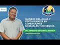 Manejo del agua y fertilizantes en condiciones normales y de sequa  dr ernesto sifuentes ibarra