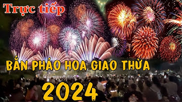 Trực Tiếp Bắn Pháo Hoa 2024”Chào Đón Xuân Giáp Thìn”Tại Thành Phố Hồng Ngự,Đồng Tháp”