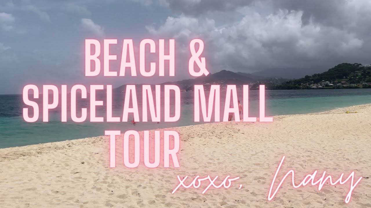 Grand Anse Beach & Spiceland Mall IGA Grocery Store Tour YouTube
