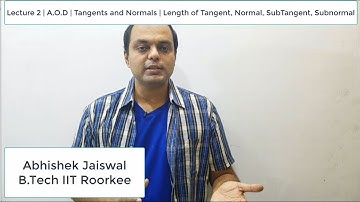 Lecture 2 | Tangents and Normals | Class 12th | Length of Tangent, Normal, SunTangent & SubNormal