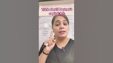 Trick to prepare Partners Capital Account