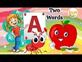 ABC Phonics Song |nursery rhymes|kids songs|Preschool learning video|Two words rhymes