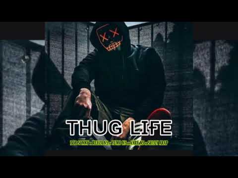 NEW STAR - THUG LIFE Ft BOB SONNY x REHZA NS x YUMO NS x ANRE NS x SHEGY ARAP