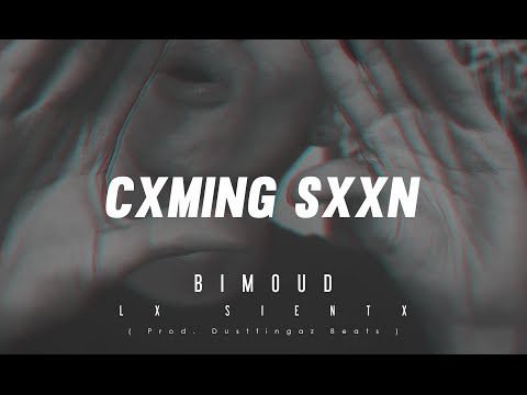 BIMOUD LX SIENTX CXMING SXXN