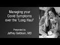 COVID-19 Long Haulers - First Choice Neurology - Jeffrey Gelblum, MD