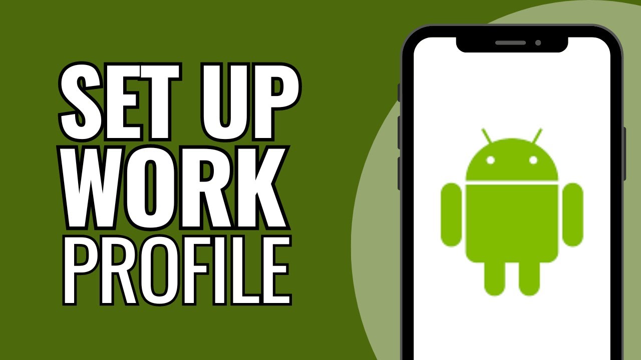 how-to-set-up-work-profile-on-android-youtube