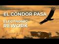 EL CÓNDOR PASA - SamsGO - Cinematic Electronic Rework
