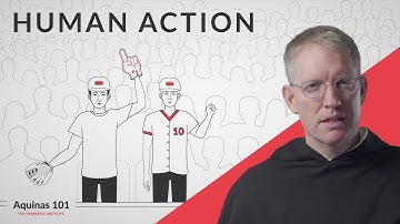 Human Action (Aquinas 101)