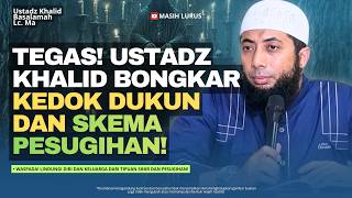 Wasapada! Lindungi Dirimu dari Tipuan Sihir dan Pesugihan  Ustadz Khalid Basalamah