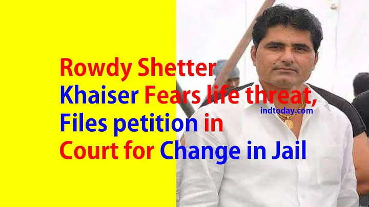 Rowdy Shetter Khaiser fears life threat, files pet...
