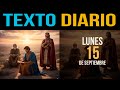 𝐓𝐄𝐗𝐓𝐎 𝐃𝐈𝐀𝐑𝐈𝐎 𝐃𝐄 𝐇𝐎𝐘 | Lunes 15 de septiembre 2025 | ¡Imitemos la paciencia de los profetas!