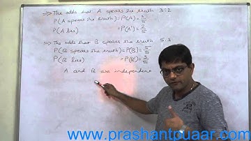 Probability   38   The odds that A speaks the truth are