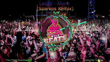 Lasgo Alone Sparkos Remix: gbx anthems