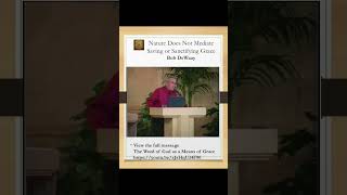 Nature Does Not Mediate Saving or Sanctifying Grace