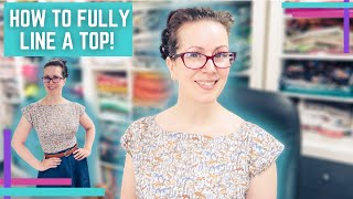 How To/How I : Order Of Operations To Fully Line A Top With Minimal Hand Sewing, By Hand London Anna