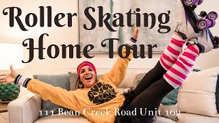 Roller Skating Home Tour!
