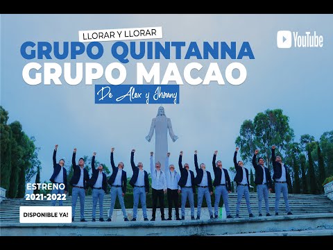 Grupo Quintanna Feat Grupo Macao - Llorar Y Llorrar (Video Oficial) (Cumbia Romantica 2021 - 2022)
