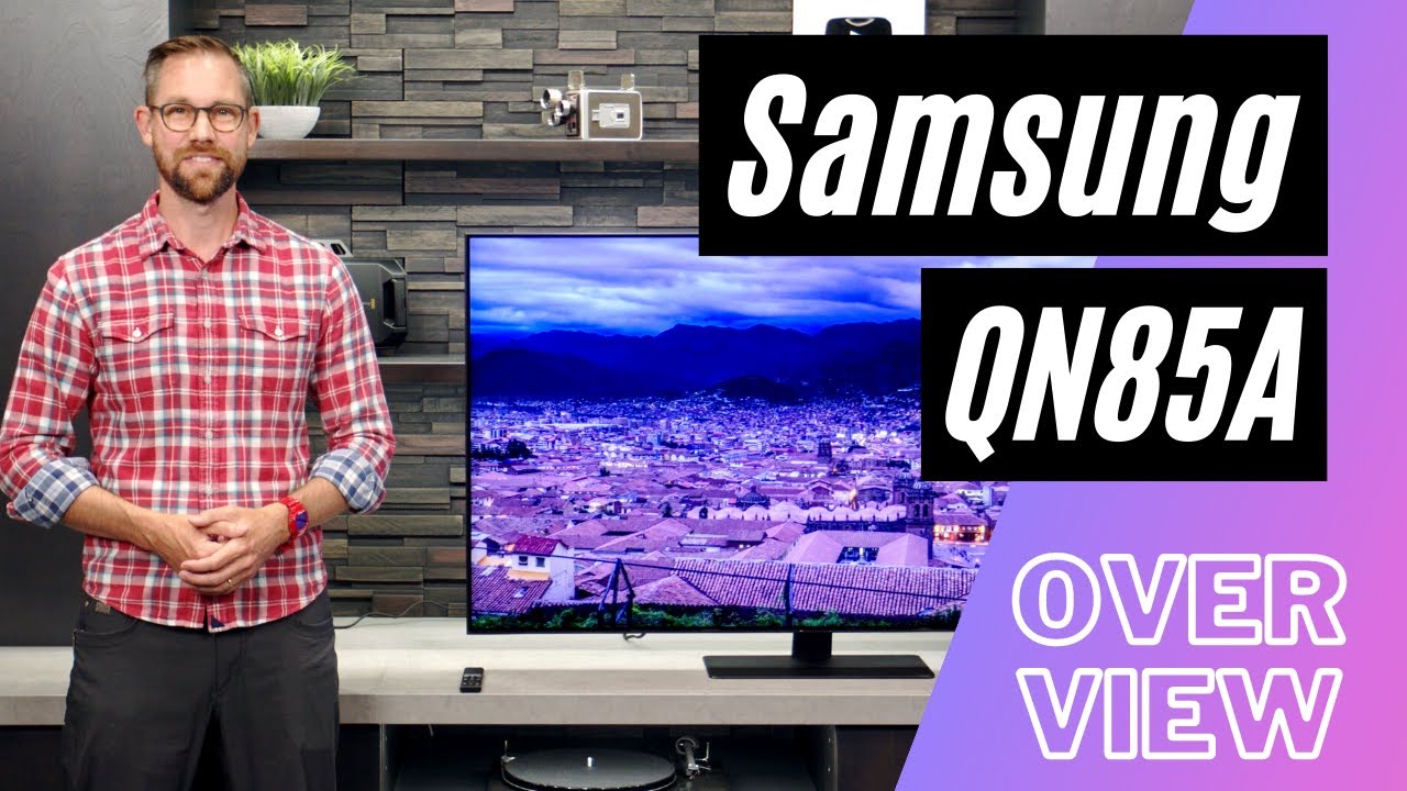 Samsung QN85A Series 4k Neo QLED Overview - YouTube
