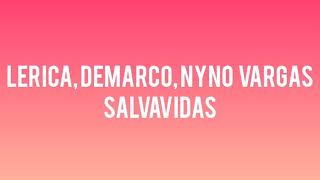 LÉRICA FT. DEMARCO FT. NYNO VARGAS - SALVAVIDAS