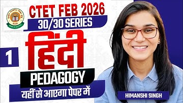 CTET FEB 2026 - Hindi Pedagogy Class-01 by Himanshi Singh