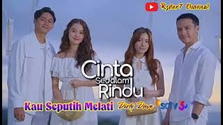 Kau Seputih Melati ( Lirik ) OST Cinta Sedalam Rindu ~ SCTV || Dirly Dave