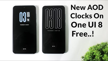 Install One UI 8 New Lock Screen AOD Clocks On Any Samsung