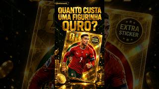 Quanto Custa Uma Figurinha Ouro? (Cálculo Real)