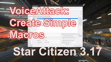 VoiceAttack Create a Simple Macro for Star Citizen