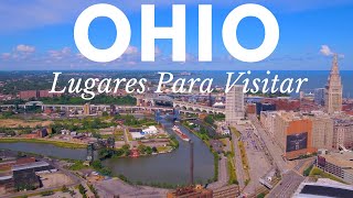 Los Lugares Más Visitados de Ohio