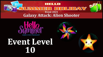 Galaxy Attack: Alien Shooter | Hello Summer Event 2021 | New Event Level 10 | By Apache Gamers