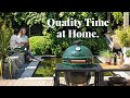 Quality time at home | Big Green Egg