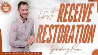 How to receive Restoration | Reconnect Conference | Pastor Petrus van Rensburg| Session 4