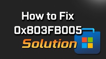 Microsoft Store Error 0x803FB005 Something Unexpected Happened In Windows 11/10 FIX