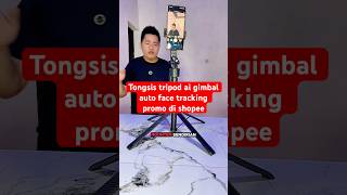 Tongsis tripod ai gimbal auto face tracking promo di shopee #tripod #autofacetracking #gimbal