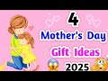 4 Last Minute Mother's Day Gift Ideas/how to make mother's day card /Mother day handmade gift 2025