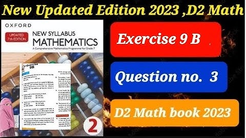 Exercise 9 B || Question # 3 || D2 updated Edition 2023 || Oxford New Syllabus Mathematics 2023 ||