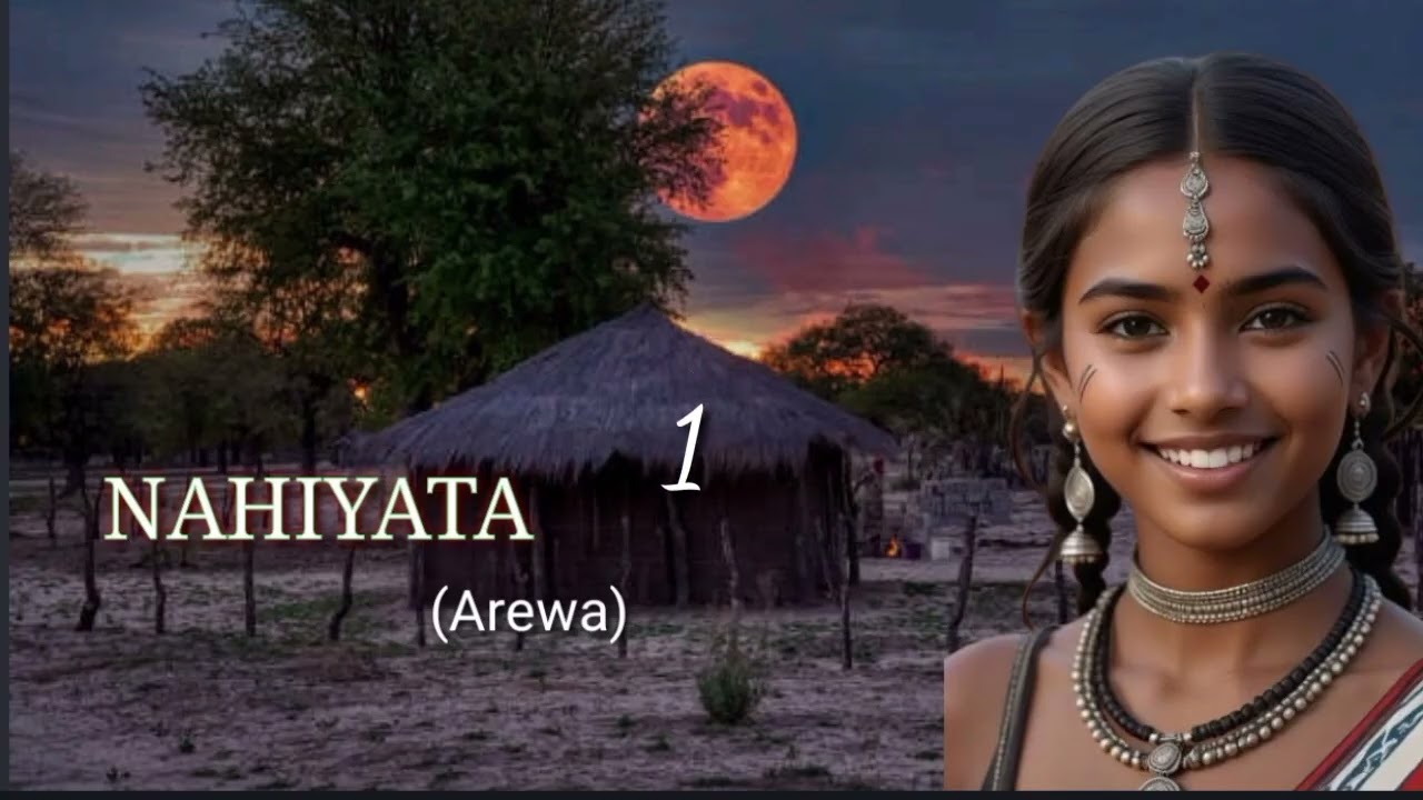 NAHIYATA (AREWA)....Part 1