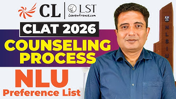 CLAT 2026 Counselling: Complete Process, Documents & NLU Preferences | Step-by-Step Guide for NLUs