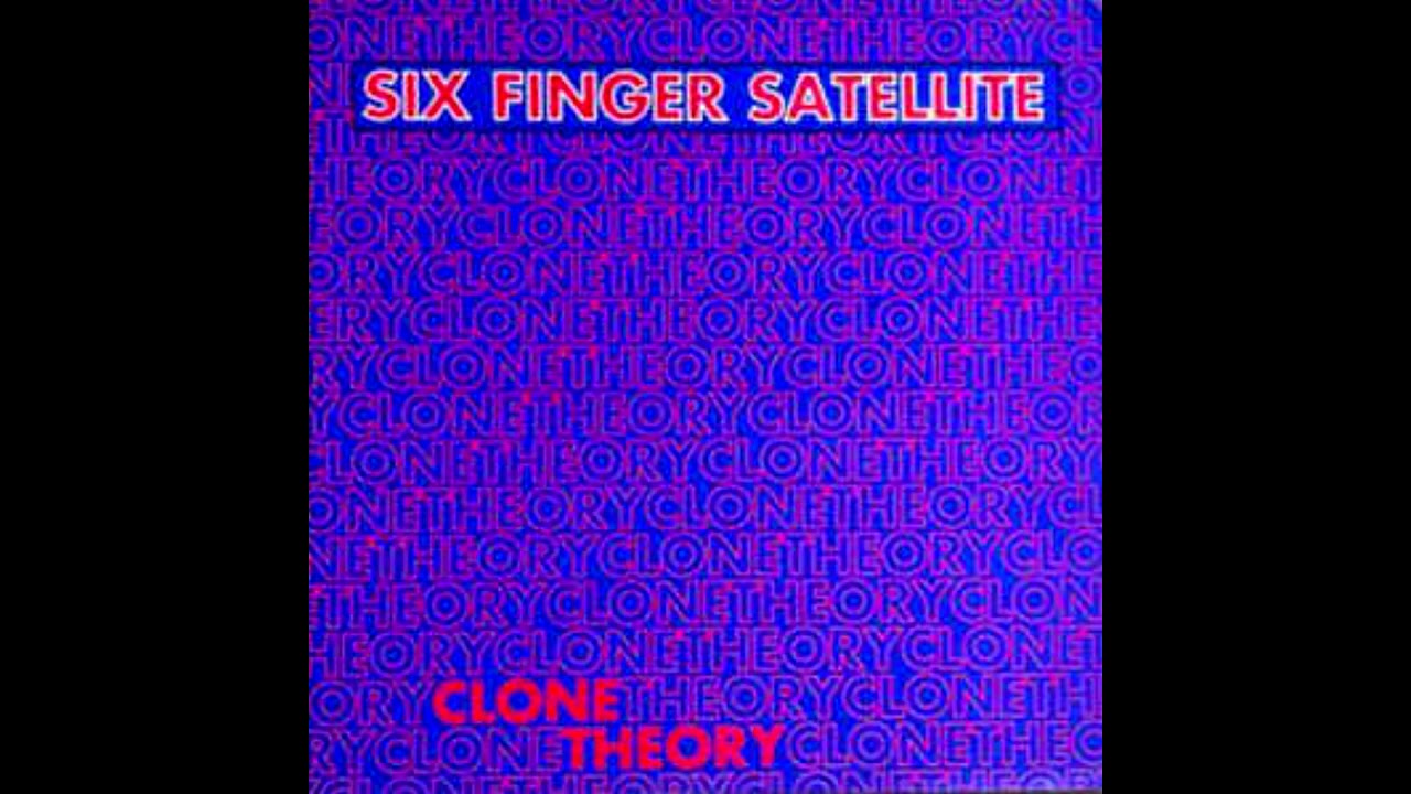 Six Finger Satellite - Clone Theory (1996) [FULL ALBUM]