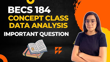 BECS 184 DATA ANALYSIS  | Important question | Numerical class | IGNOU WALAY