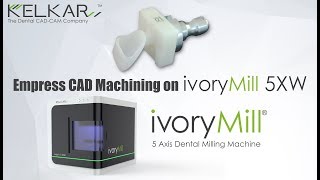 KELKAR ivoryMill 5XW Dental milling machine - Empress CAD machining screenshot 4